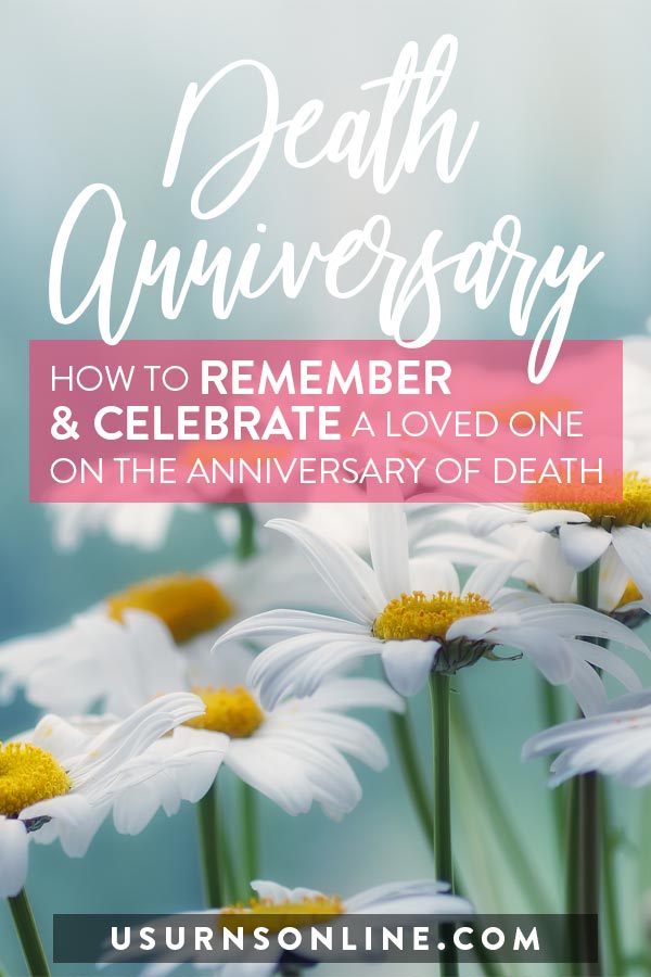 17 Ways To Remember Someone On Their Death Anniversary