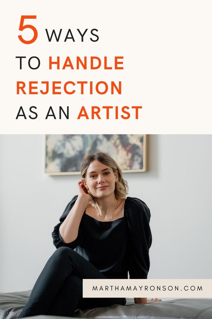 5 Ways To Handle Rejection As An Artist Martha May Ronson In 2023 Rejection Artist Business