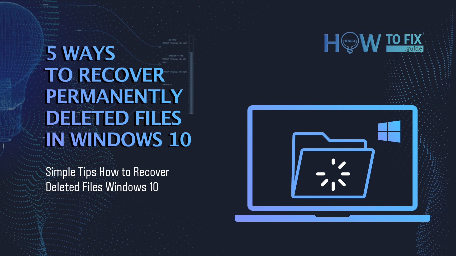 5 Ways To Recover Permanently Deleted Files In Windows 10 Images And Photos Finder