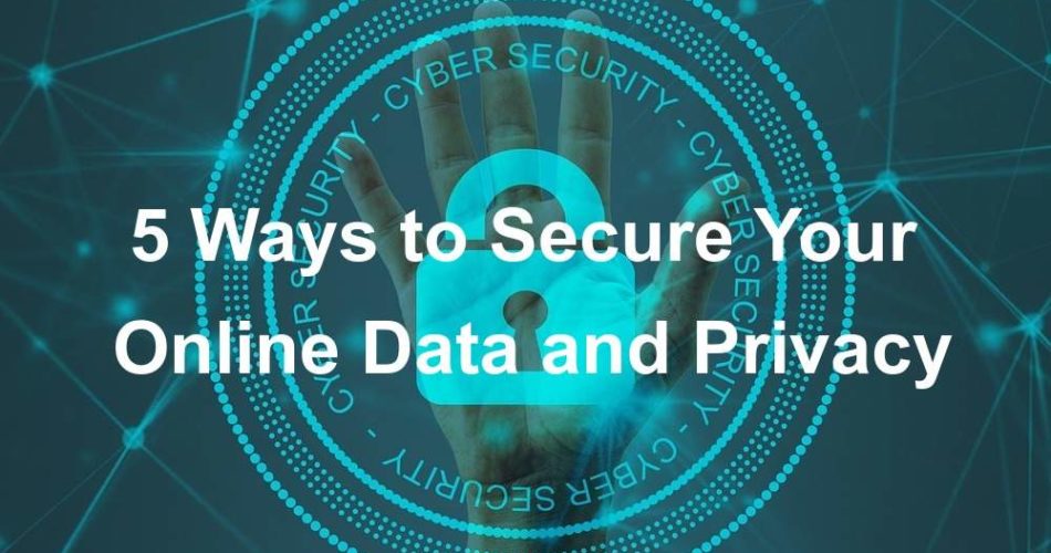 5 Ways To Secure Your Online Data And Privacy In 2023 Kirelos Blog