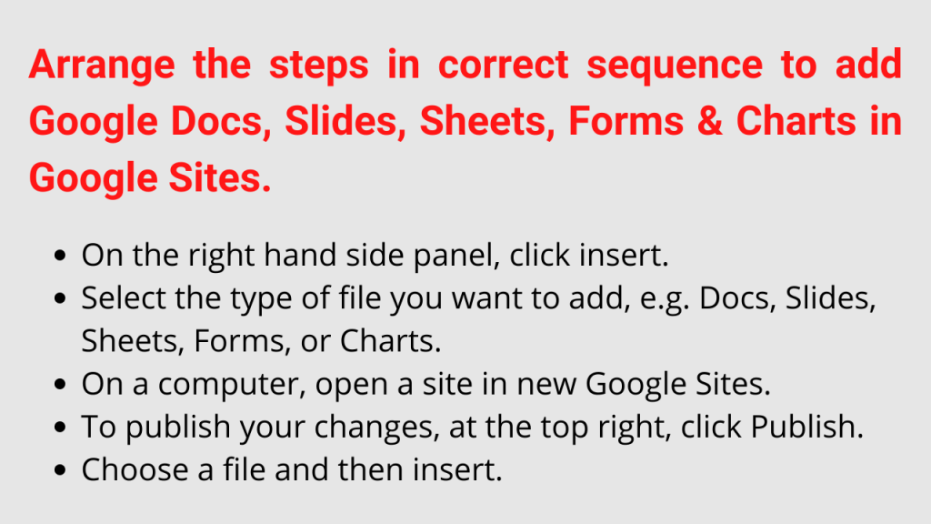 Arrange The Steps In Correct Sequence To Add Google Docs Slides Sheets Forms Amp Charts In