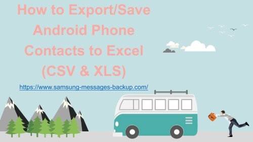 Best Ways To Export Android Contacts To Excel Csv Xls