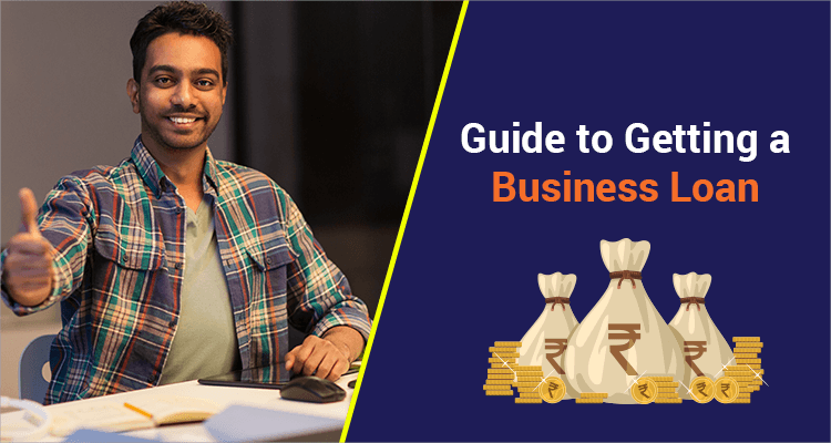 Business Loan Complete Guide How To Get A Business Loan