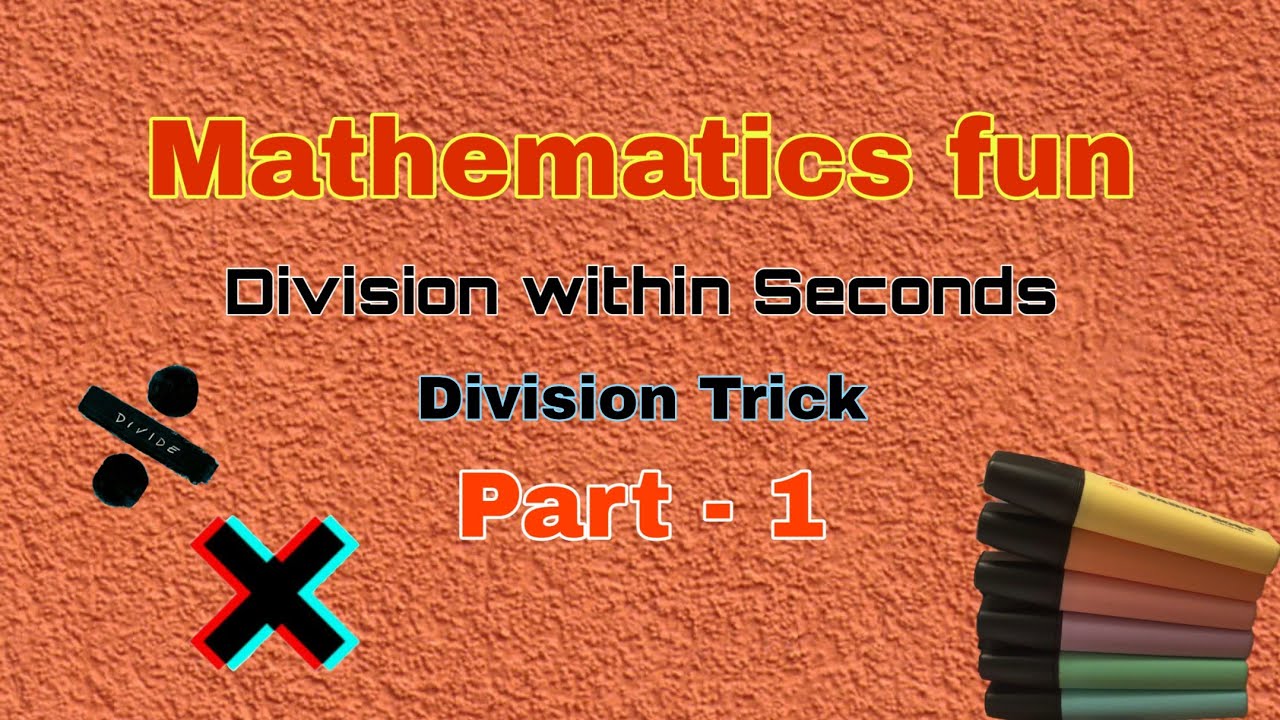 Division Tricks Part 1 Divide Magic Trick Youtube