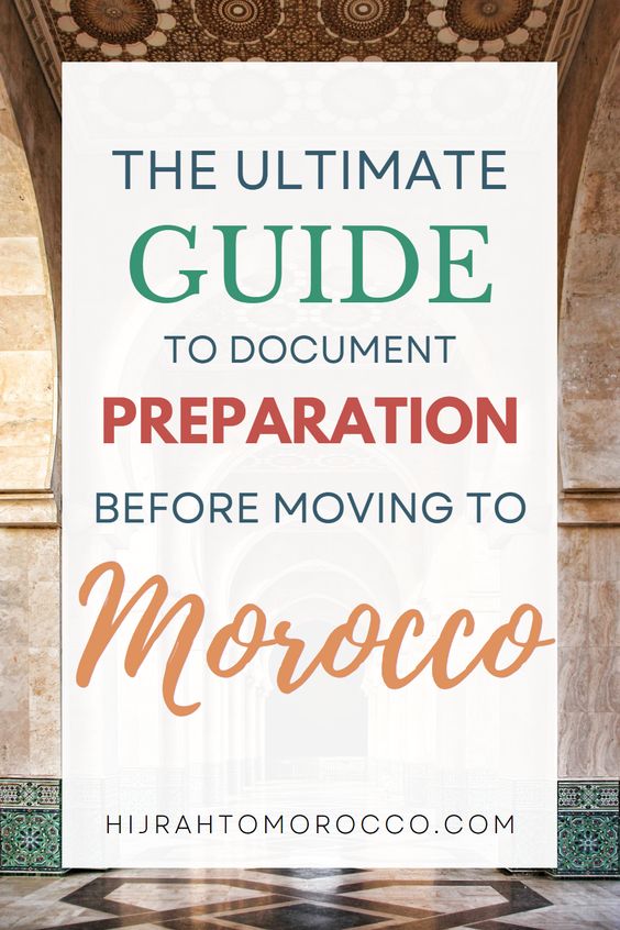 Document Preparation Guide Before Moving To Morocco