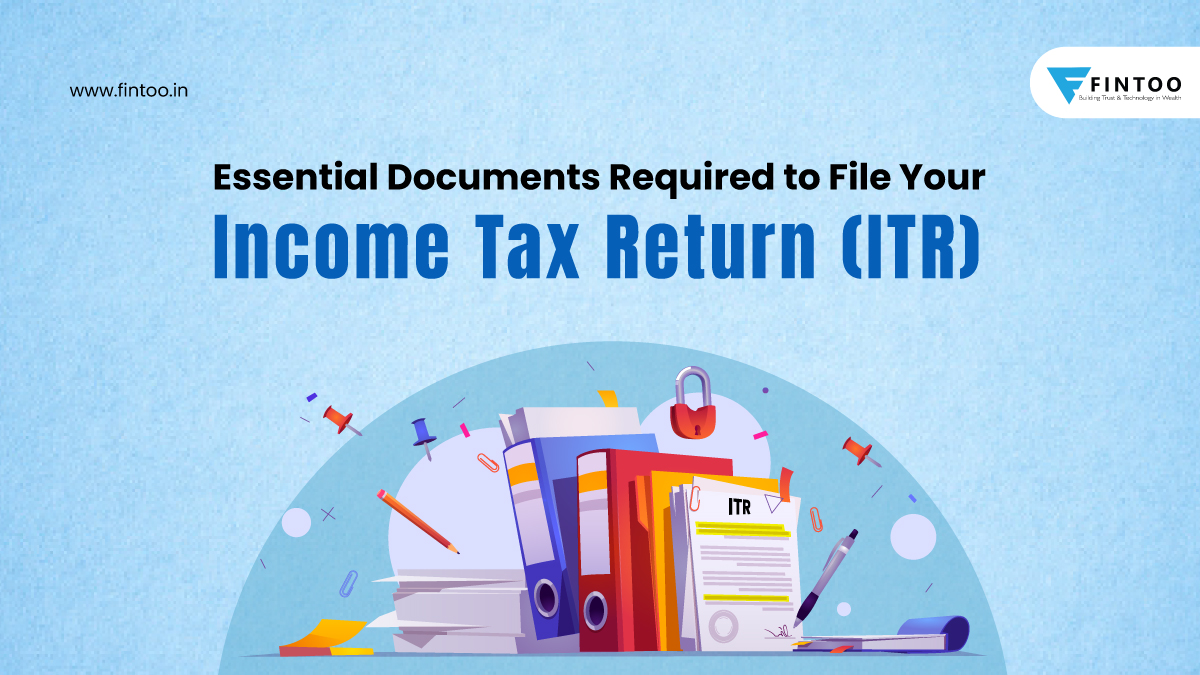 Documents Required For Itr Filing Essential To Finalize It Return