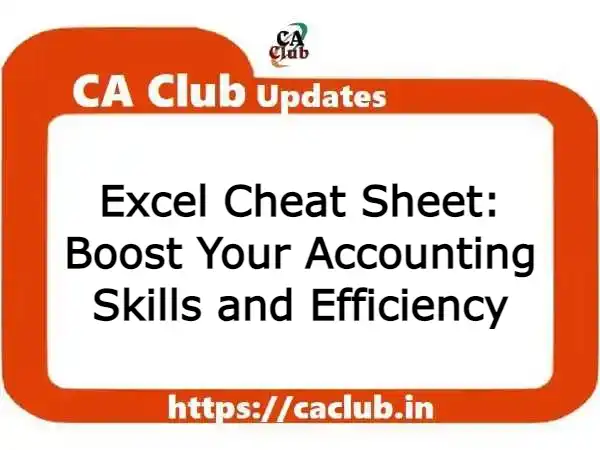 Excel Cheat Sheet Boost Your Accounting Skills And Efficiency Ca Club