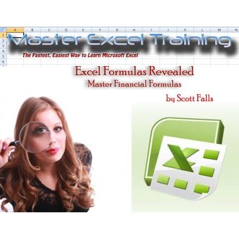 Excel Formulas Revealed Master Financial Formulas In Microsoft Excel