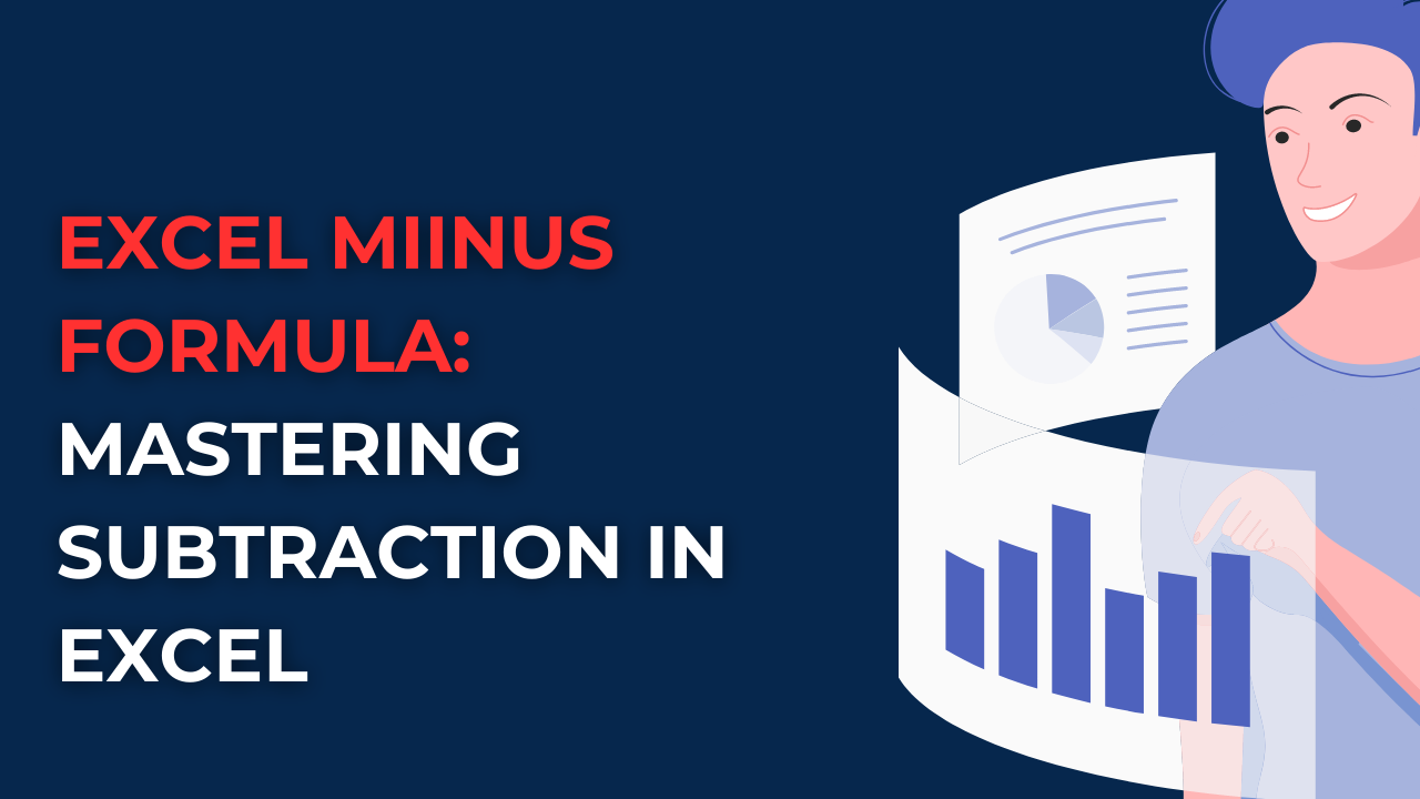 Excel Minus Formula Mastering Subtraction In Excel