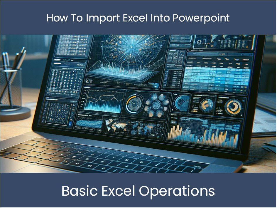 Excel Tutorial How To Import Excel Into Powerpoint Excel Dashboards Com