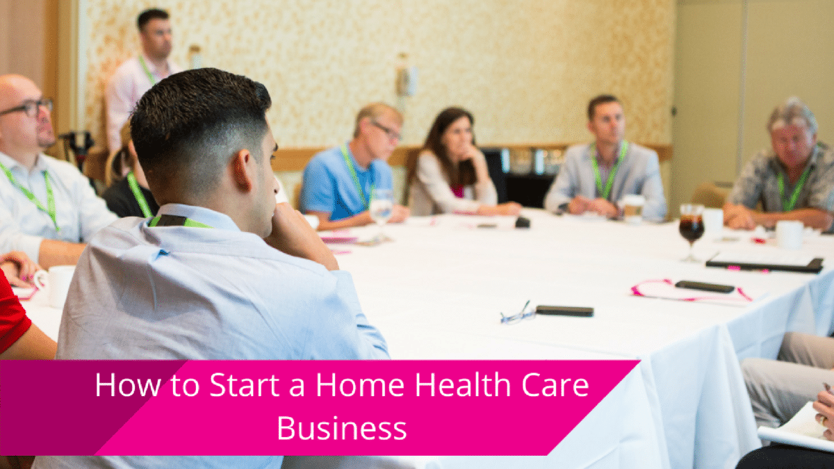 Home Health Care Business 12 Ways To Start