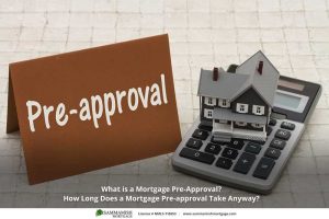 How Long Does A Home Mortgage Pre Approval Take