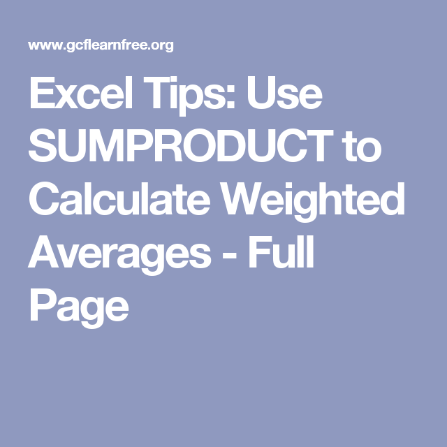 How To Calculate Weighted Averages In Excel With Sumproduct