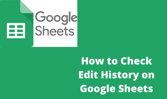 How To Check Edit History On Google Sheets Docs Tutorial