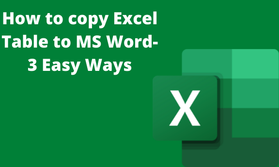 How To Copy Excel Table To Ms Word 4 Easy Ways