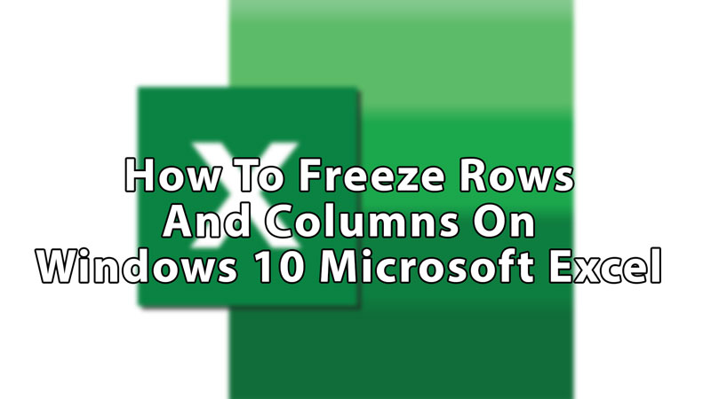 How To Freeze Columns Or Rows In An Excel Sheet Hubpages