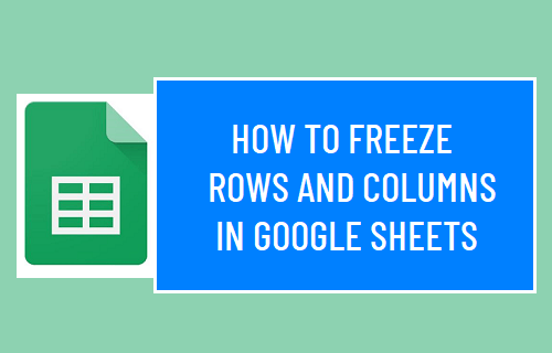 How To Freeze Rows And Columns In Google Sheets And Excel Excelchat