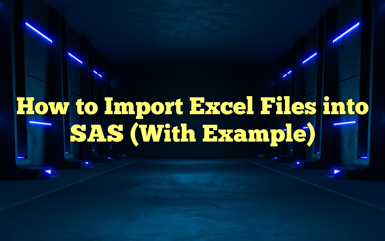 How To Import Excel Files Into Sas With Example