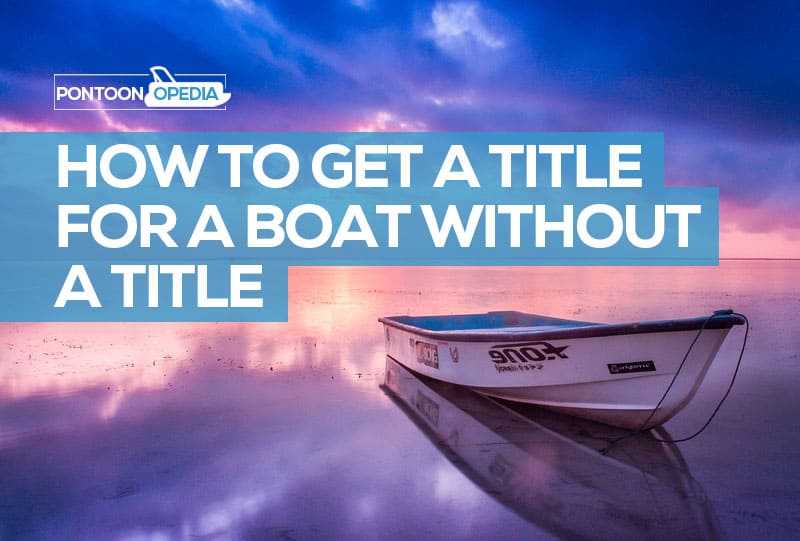 How To Legally Title Any Boat No Title No Problem Youtube