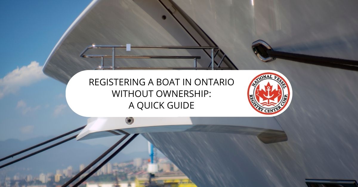 How To Register A Boat In Ontario Without Ownership Documents