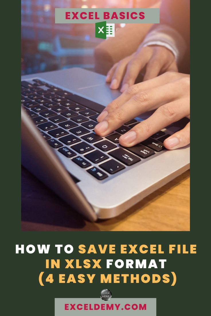 How To Save Excel File In Xlsx Format 4 Easy Methods Exceldemy