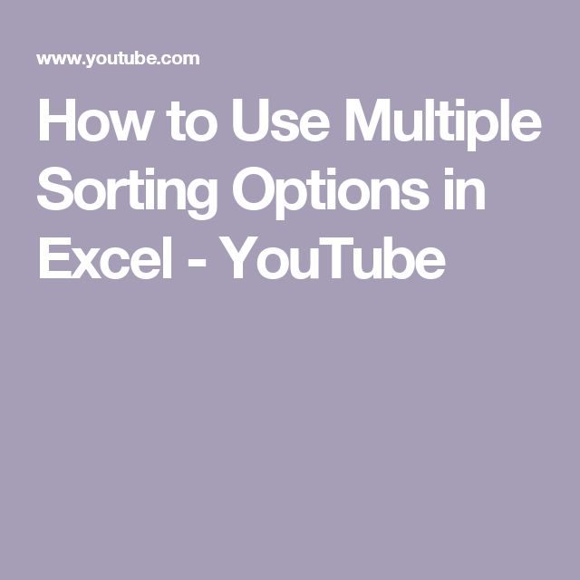 How To Use Multiple Sorting Options In Excel Youtube