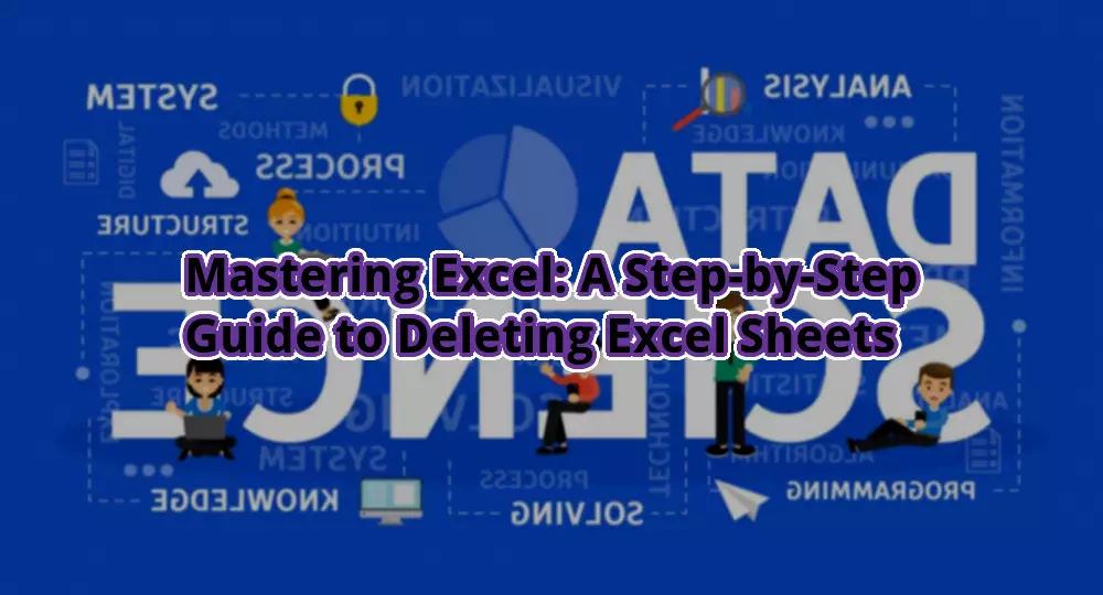 Mastering Excel A Step By Step Guide To Deleting Excel Sheets Otw Cam