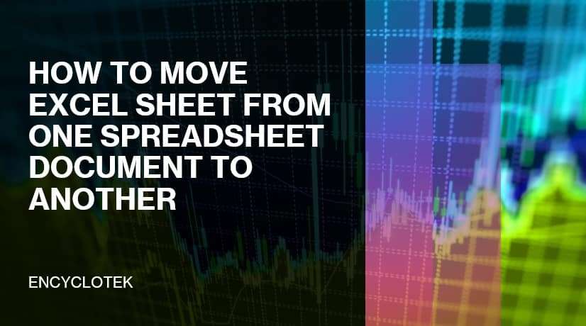 Move Excel Sheet To Another Spreadsheet Encyclotek