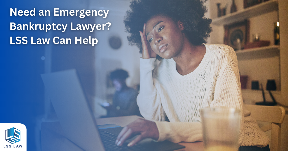 Need An Emergency Bankruptcy Lawyer Lss Law Can Help Lss Law South Florida Bankruptcy Law