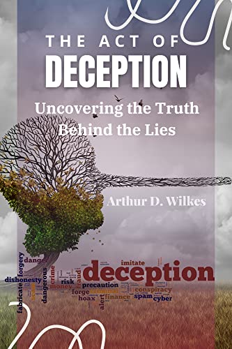 The Truth About Lying Uncovering Myths Facts About Deception The