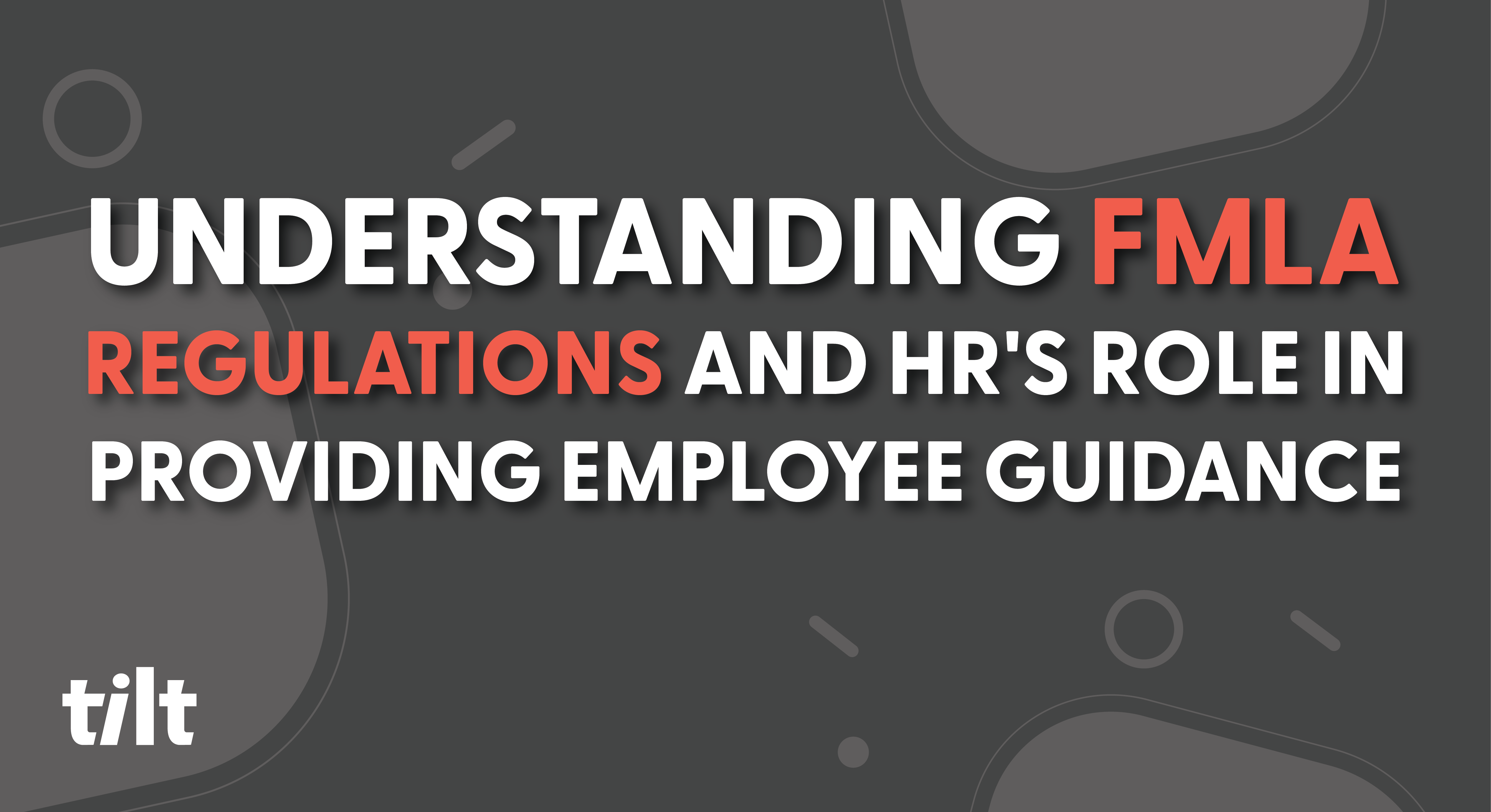 Understanding Fmla Regulations And Hr S Role In Providing Employee