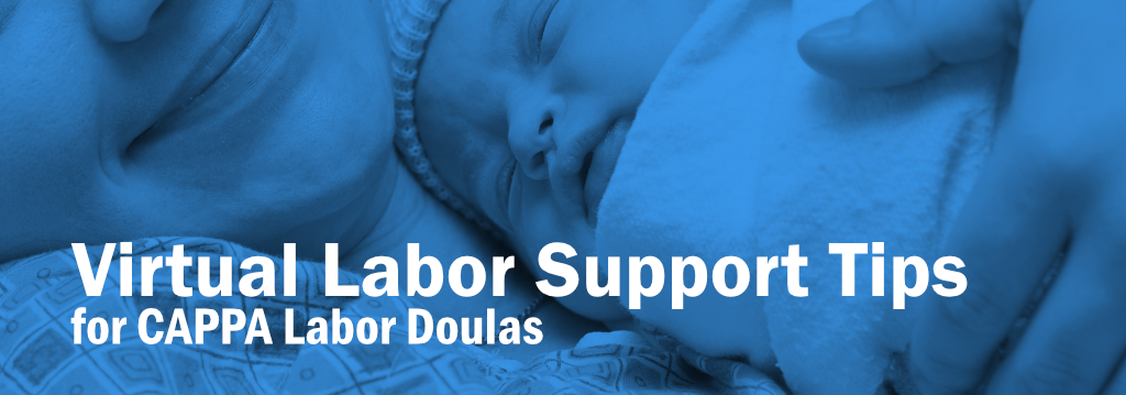 Virtual Labor Doula Support Tips Cappa