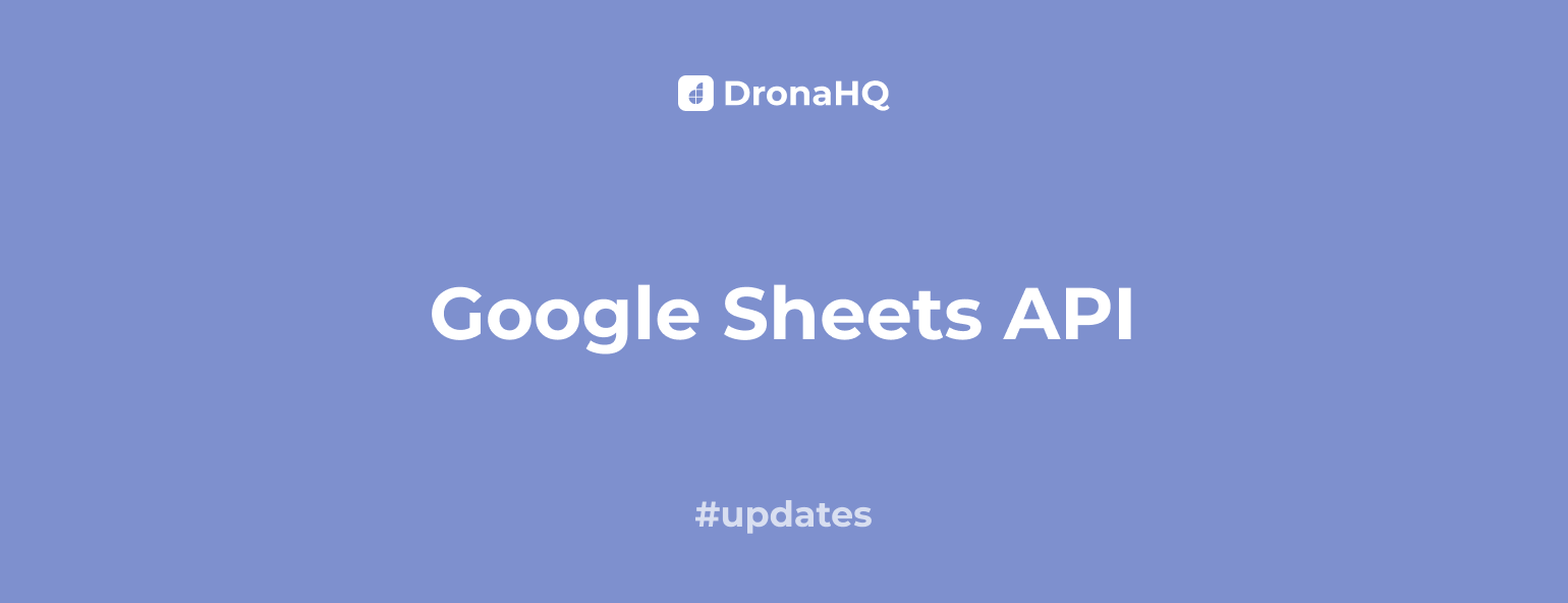 Why Use A Ready Google Sheets Api Connector Dronahq